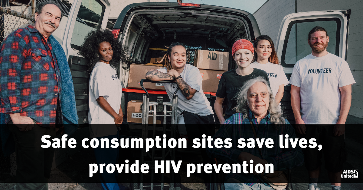 Safe consumption sites save lives, provide HIV prevention AIDS United